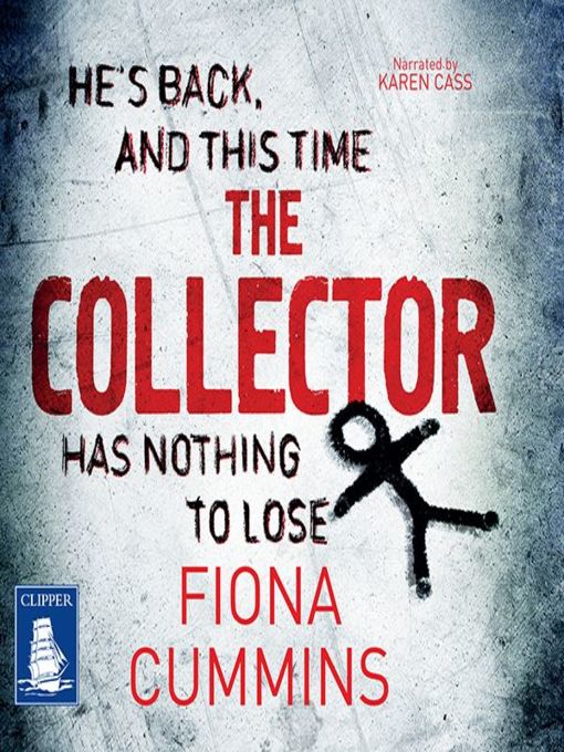 Title details for The Collector by Fiona Cummins - Available